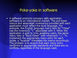 Pokayoke in software A software products company sells
