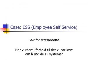 Case ESS Employee Self Service SAP for statsansatte