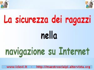 www iclevi it http maestroscialpi altervista org Il