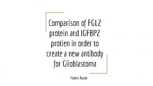 Comparison of FGL 2 protein and IGFBP 2