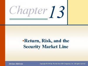 Chapter 13 Return Risk and the Security Market