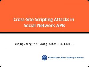 CrossSite Scripting Attacks in Social Network APIs Yuqing