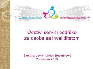 Odrivi servisi podrke za osobe sa invaliditetom Slaana