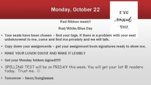 Monday October 22 Red Ribbon week RedWhiteBlue Day