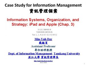 Case Study for Information Management Information Systems Organization