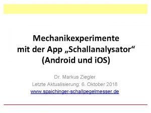 Mechanikexperimente mit der App Schallanalysator Android und i