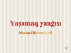 Yaamaq yans Nazim Hikmt 115 Mn yanmasam sn