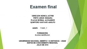 Examen final OBREGON MONICA ASTRID PINTO ANGIE XIOMARA