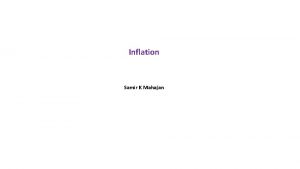 Inflation Samir K Mahajan SOME DEFINITIONS OF INFLATIONS