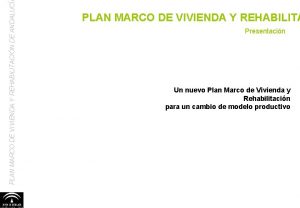 PLAN MARCO DE VIVIENDA Y REHABILITACIN DE ANDALUC