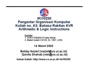 IKI 10230 Pengantar Organisasi Komputer Kuliah no A