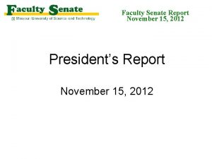 Faculty Senate Report November 15 2012 Presidents Report