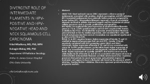 DIVERGENT ROLE OF INTERMEDIATE FILAMENTS IN HPVPOSITIVE AND