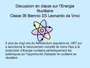 Discussion en classe sur lEnergie Nuclaire Classe IB