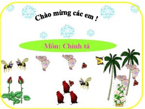 Mn Chnh t Chnh t nghe vit Kiem