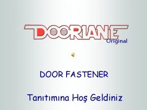 Original DOOR FASTENER Tantmna Ho Geldiniz Original FOREMAN