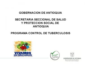 GOBERNACION DE ANTIOQUIA SECRETARIA SECCIONAL DE SALUD Y