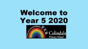 Welcome to Year 5 2020 Year 5 Staff