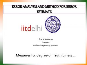 ERROR ANALYSIS AND METHOD FOR ERROR ESTIMATE P