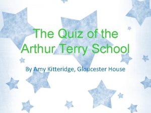 The Quiz of the Arthur Terry School By