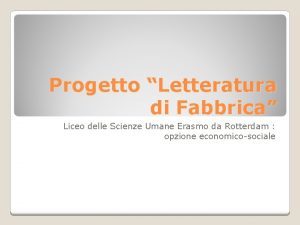 Progetto Letteratura di Fabbrica Liceo delle Scienze Umane