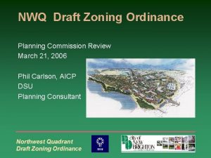 NWQ Draft Zoning Ordinance Planning Commission Review March