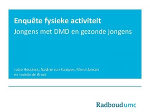 Enqute fysieke activiteit Jongens met DMD en gezonde