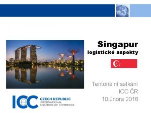 Singapur logistick aspekty Teritoriln setkn ICC R 10