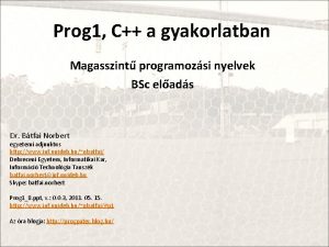 Prog 1 C a gyakorlatban Magasszint programozsi nyelvek