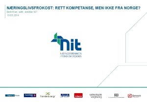 NRINGSLIVSFROKOST RETT KOMPETANSE MEN IKKE FRA NORGE Berit