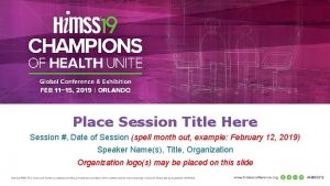 Place Session Title Here Session Date of Session