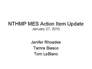 NTHMP MES Action Item Update January 27 2010