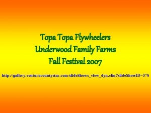 Topa Flywheelers Underwood Family Farms Fall Festival 2007