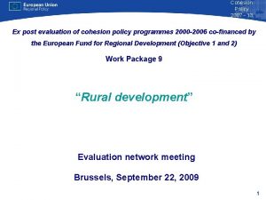 Cohesion Policy 2007 13 Ex post evaluation of
