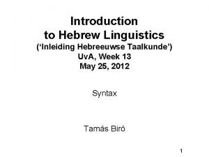 Introduction to Hebrew Linguistics Inleiding Hebreeuwse Taalkunde Uv