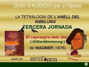 GUIA DAUDICI per a lpera LA TETRALOGIA DE