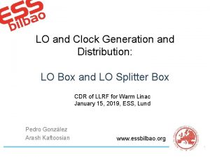 LO and Clock Generation and Distribution LO Box