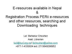 Eresources available in Nepal Registration Process PERii eresources