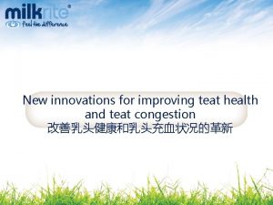 New innovations for improving teat health and teat