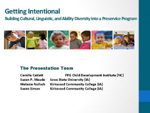 Getting Intentional Building Cultural Linguistic and Ability Diversity