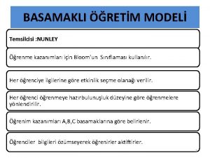 BASAMAKLI RETM MODEL Temsilcisi NUNLEY renme kazanmlar iin