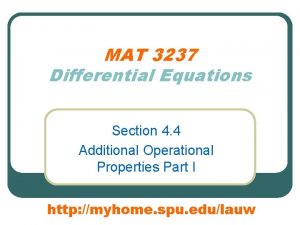 MAT 3237 Differential Equations Section 4 4 Additional