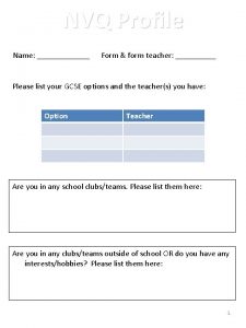 NVQ Profile Name Form form teacher Please list