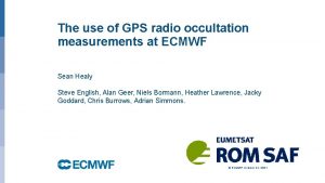 The use of GPS radio occultation measurements at