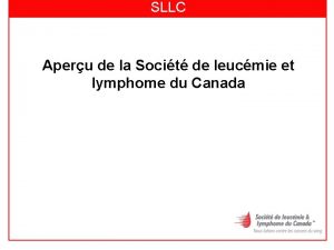 SLLC Aperu de la Socit de leucmie et