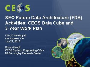 SEO Future Data Architecture FDA Activities CEOS Data