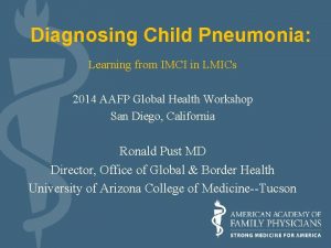 Diagnosing Child Pneumonia Learning from IMCI in LMICs