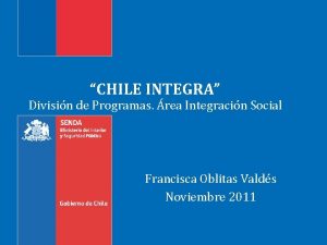 CHILE INTEGRA Divisin de Programas rea Integracin Social