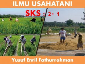 ILMU USAHATANI SKS 2 1 Yusuf Enril Fathurrohman
