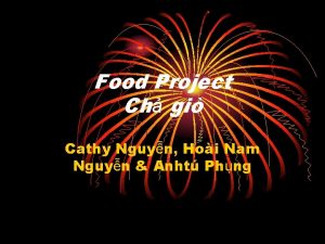Food Project Ch gi Cathy Nguyn Hoi Nam